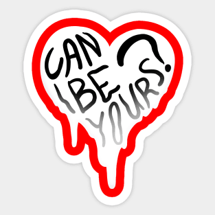 CAN I BE YOURS? MELTY HEART GREETING CARD Sticker